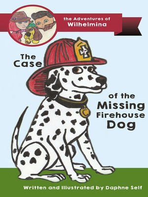 cover image of The Case of the Missing Firehouse Dog